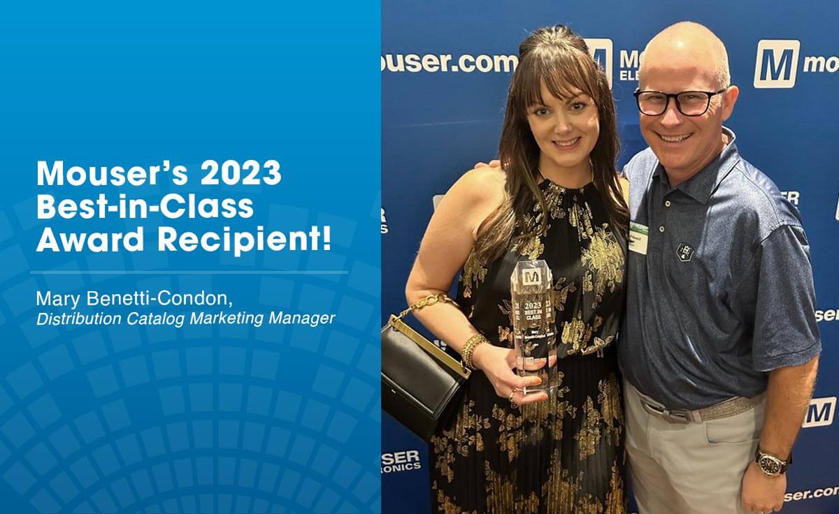 Mary Benetti-Condon Named Mouser’s 2023 Best-in-Class Award Recipient